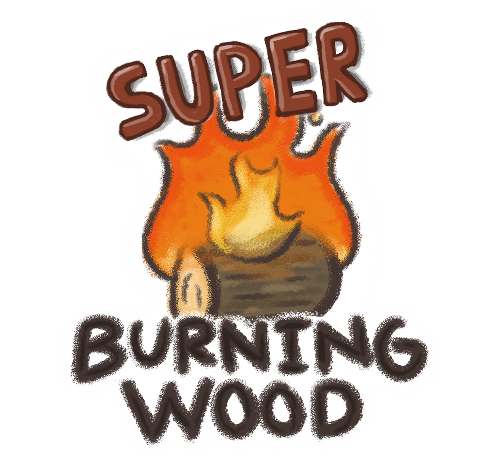 Super Burning Wood